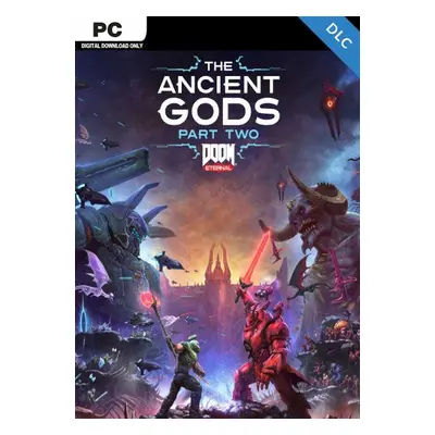 DOOM Eternal The Ancient Gods - Part Two PC (Steam)