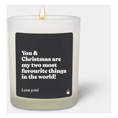 Duftkerze Woody You & Christmas are my two most favourite things in the world!