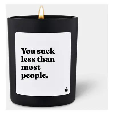 Duftkerze Schwarz Woody You suck less than most people.